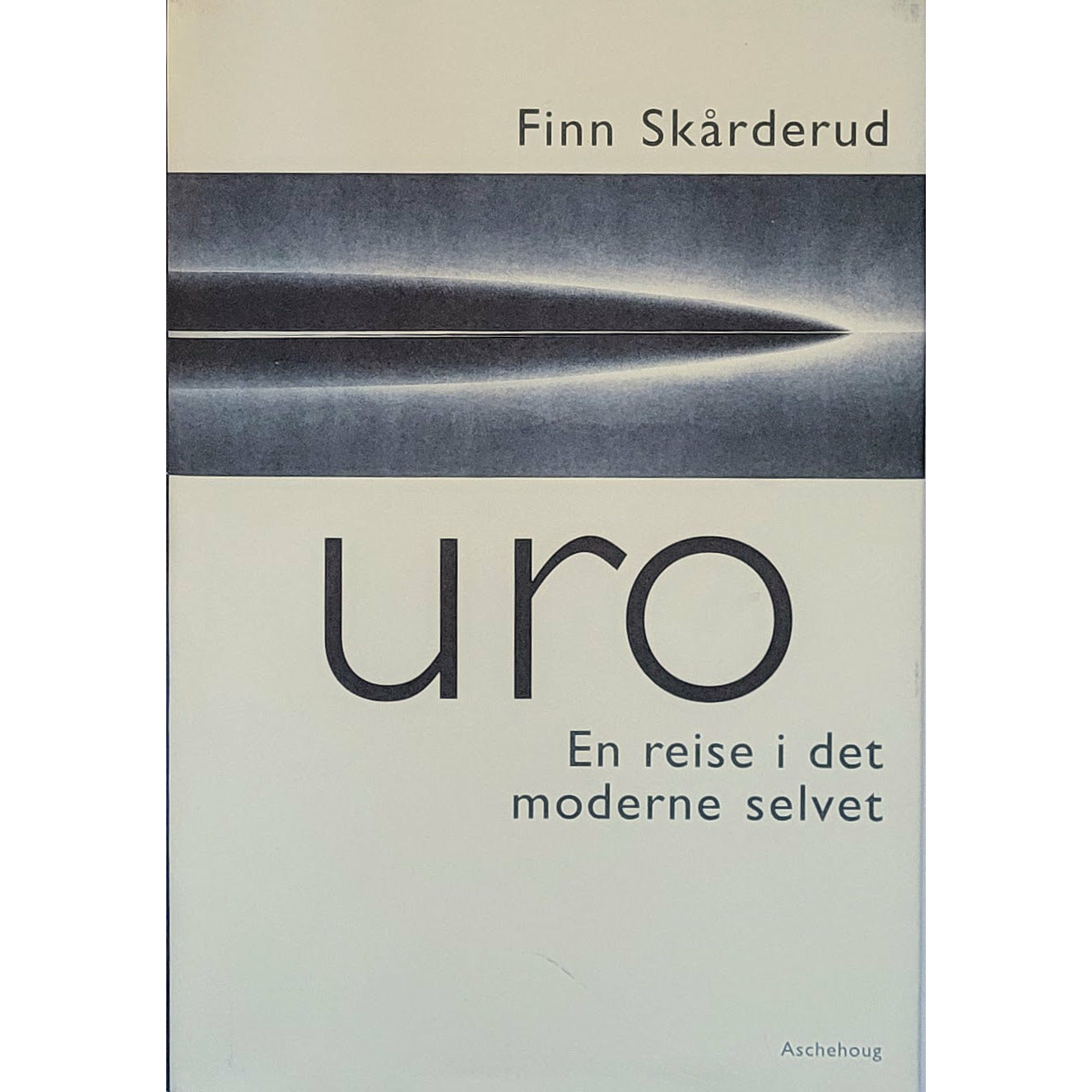Skårderud, Finn: Uro