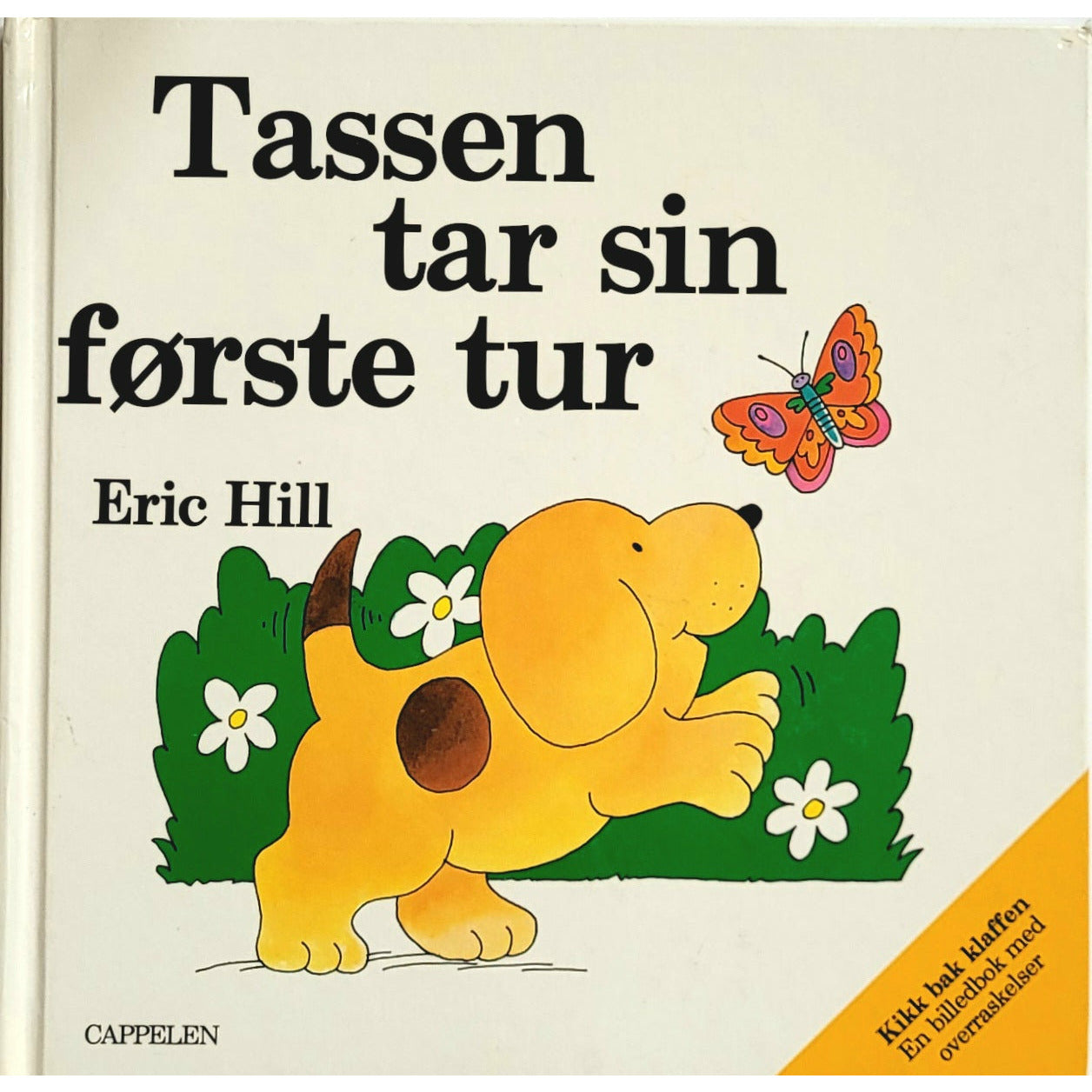 Hill, Eric: Tassen tar sin første tur