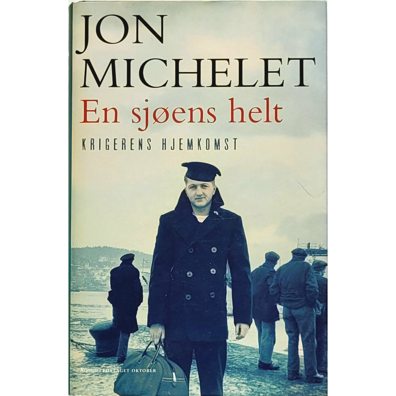 Krigerens hjemkomst (En sjøens helt 6), brukte bøker av Jon Michelet