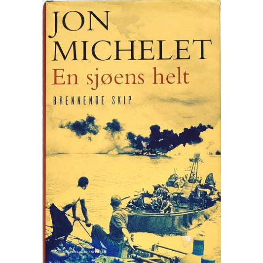 Brennende skip (En sjøens helt 5), brukte bøker av Jon Michelet