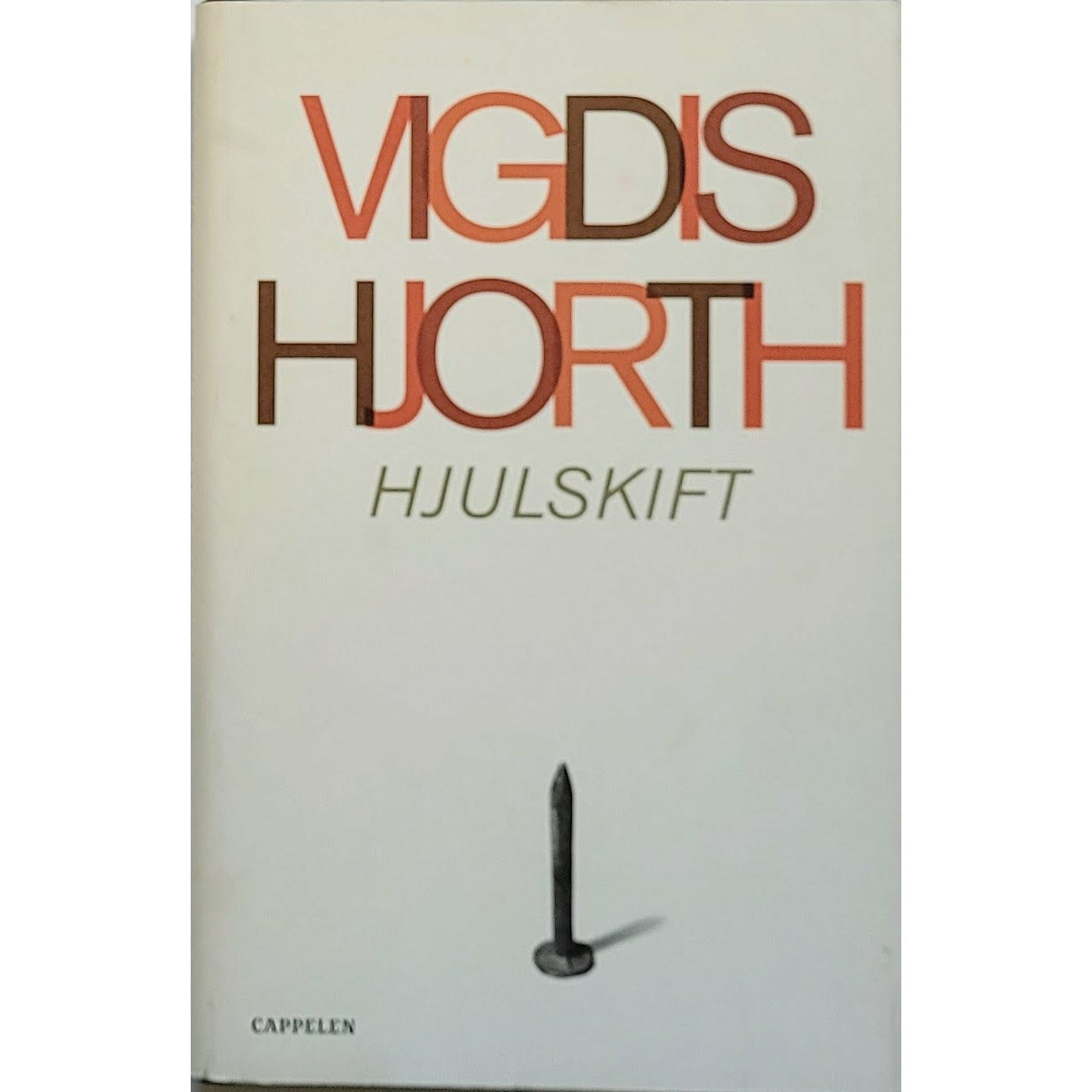 Hjorth, Vigdis: Hjulskift