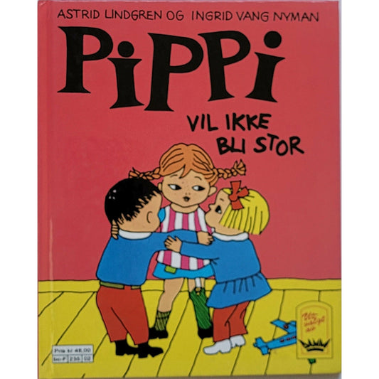 Pippi vil ikke bli stor, brukte bøker av Astrid Lindgren