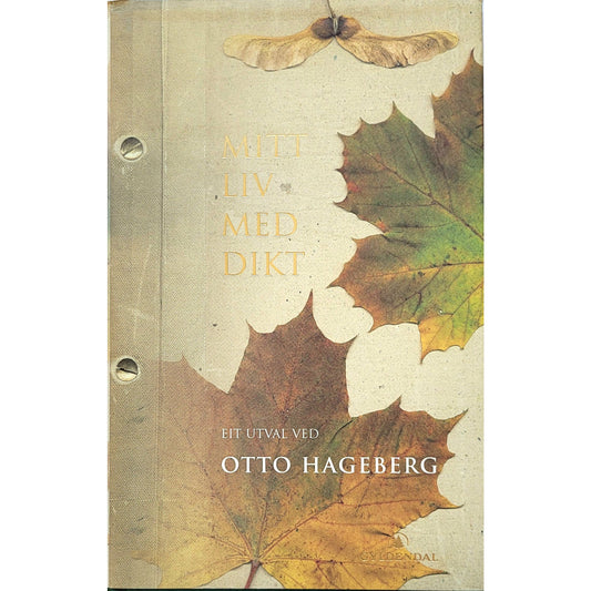 Mitt liv med dikt - Eit utval med Otto Hageberg