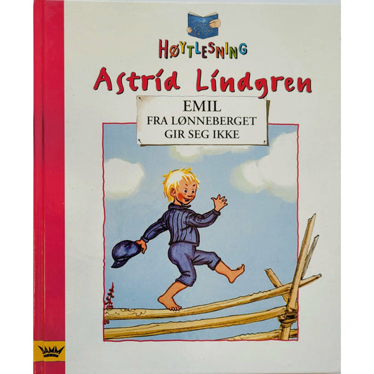 Lindgren, Astrid: Emil fra Lønneberget gir seg ikke