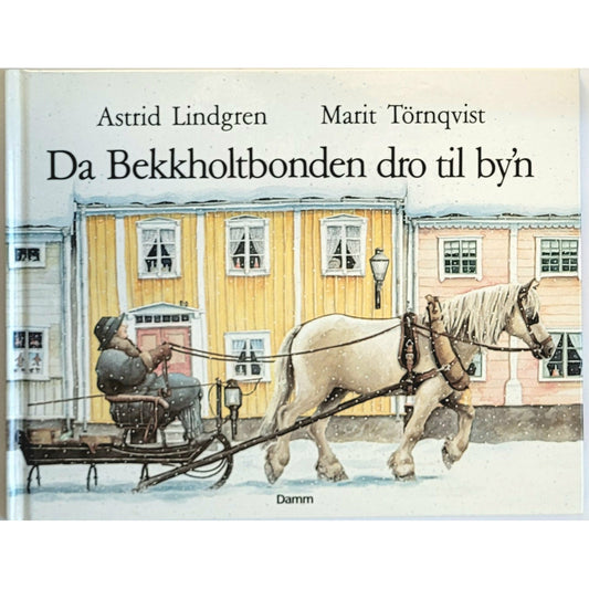 Da Bekkholtbonden dro til by'n. Brukte bøker av Astrid Lindgren
