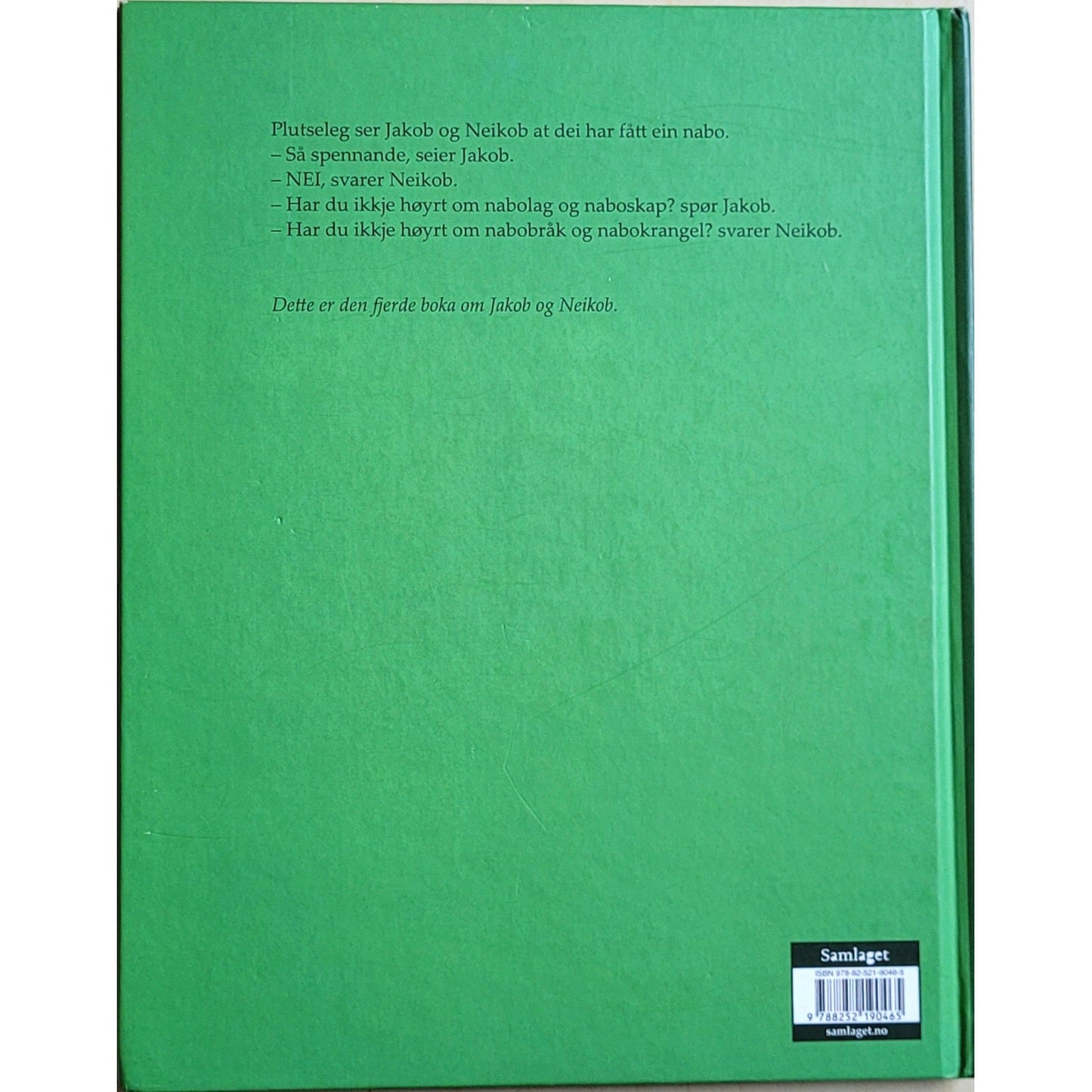 Stai, Kari: Jakob og Neikob - Naboen