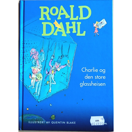 Charlie og den store glassheisen - Brukte bøker av Roald Dahl