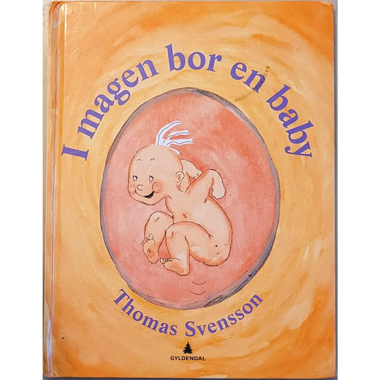 I magen bor en baby, brukte bøker av Thomas Svensson