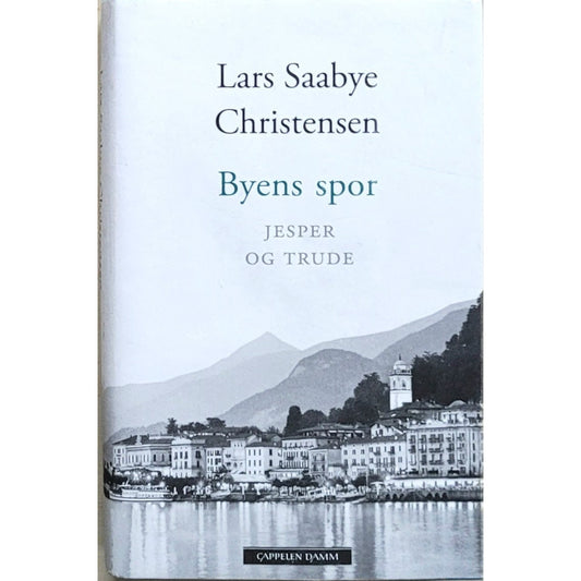 Byens spor (4) - Jesper og Trude, brukte bøker av Lars Saabye Christensen