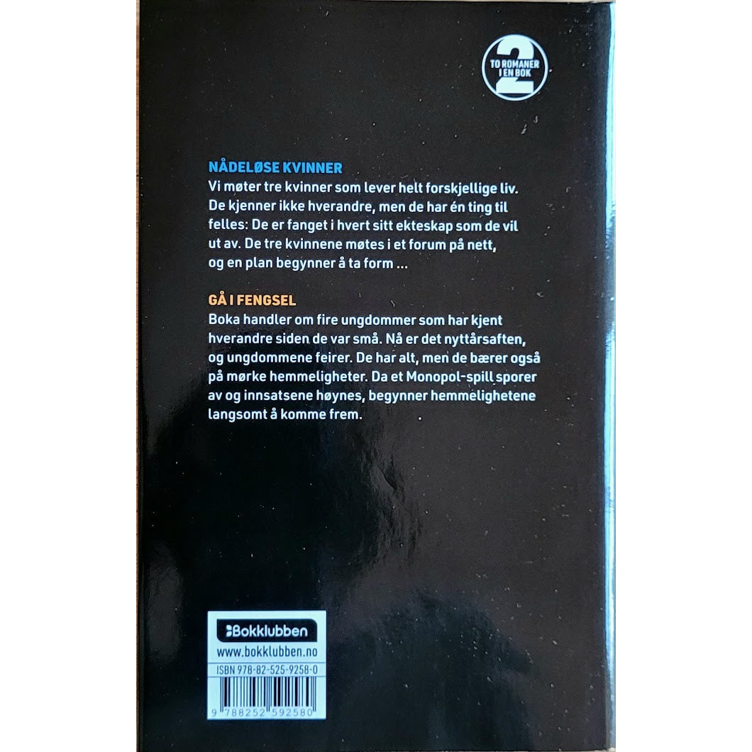 Läckberg, Camilla: Nådeløse kvinner / Gå i fengsel