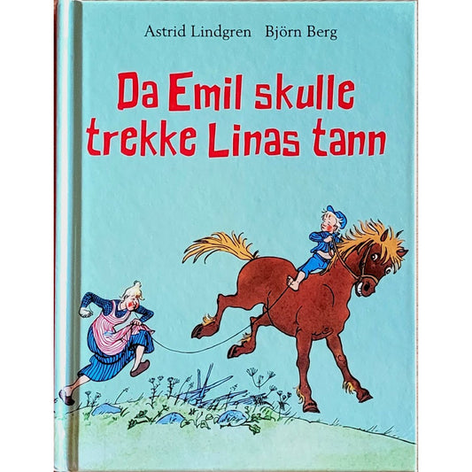 Da Emil skulle trekke Linas tann, brukte bøker av Astrid Lindgren og Björn Berg