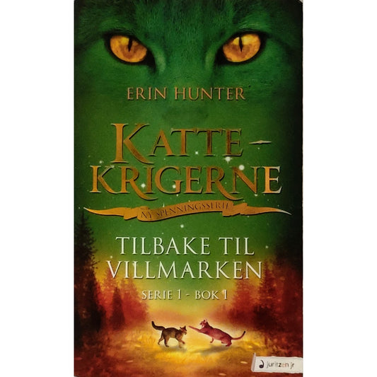 Hunter, Erin: Tilbake til villmarken - Kattekrigerne serie 1 - bok 1