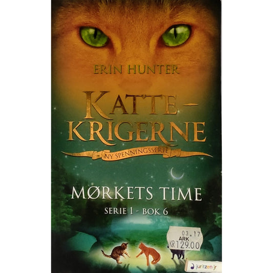 Hunter, Erin: Mørkets time - Kattekrigerne serie 1 - bok 6