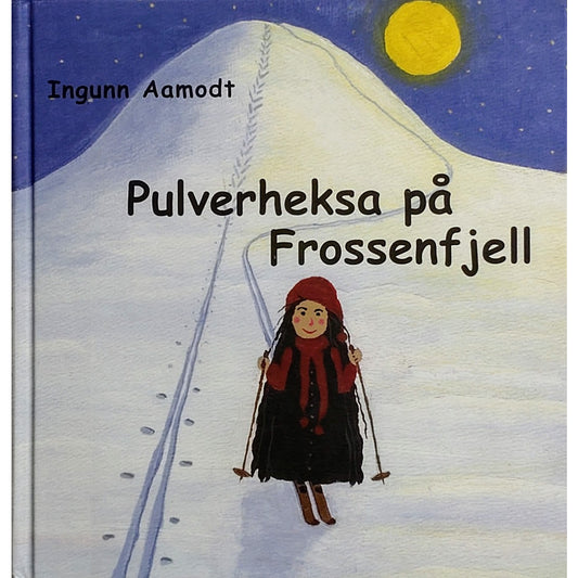 Pulverheksa på Frossenfjell, brukte bøker av Ingunn Aamodt