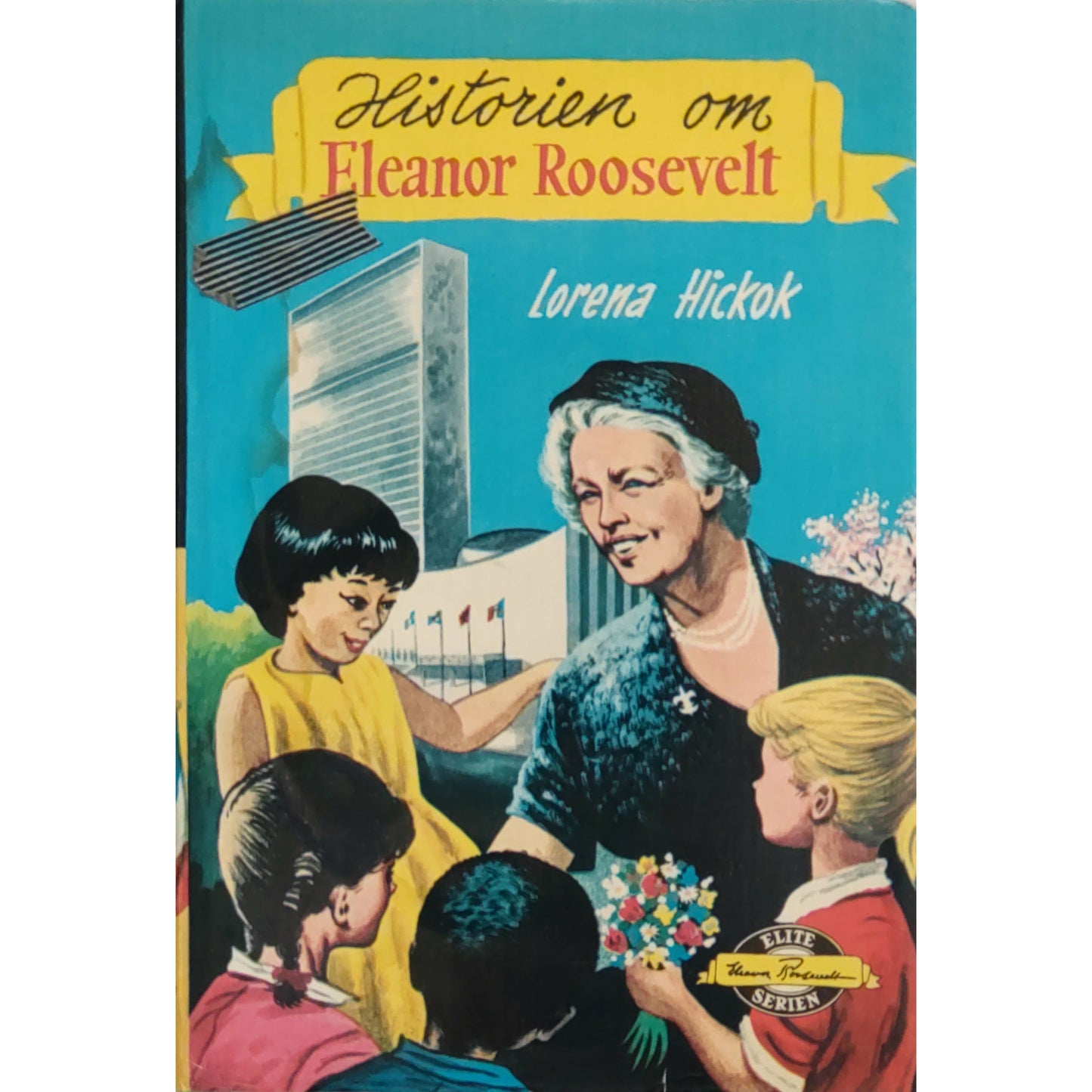 Hickok, Lorena: Historien om Eleanor Roosevelt