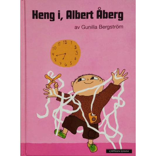 Heng i, Albert Åberg. Brukte bøker av Gunilla Bergström