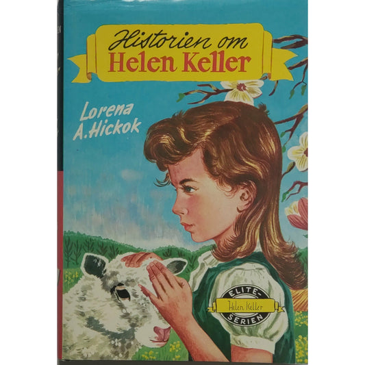 Helen Keller - Eliteserien nr. 7, brukte bøker av Lorena A. Hickok