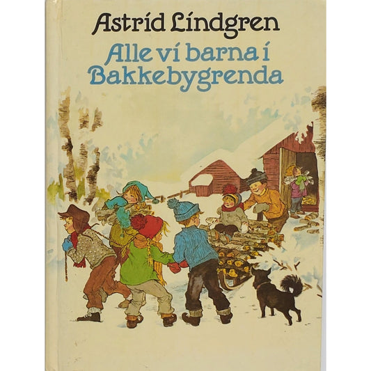 Lindgren, Astrid: Alle vi barna i Bakkebygrenda