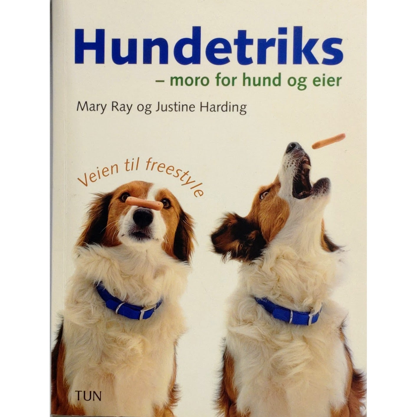 Hundetriks - moro for hund og eier - Brukte bøker av Mary Ray og Justine Harding