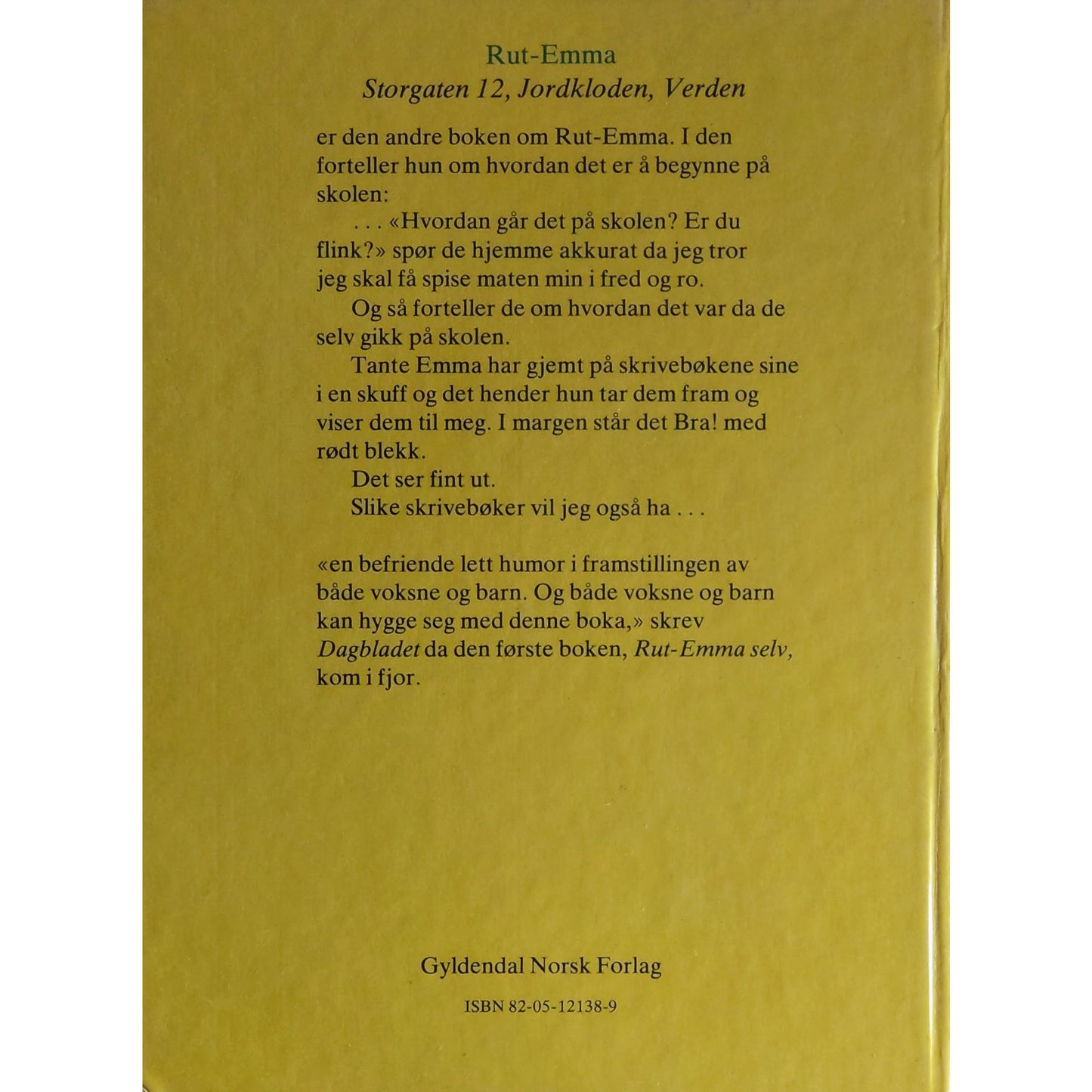 Rut-Emma, Storgaten 12, Jordkloden, Verden. Brukte barnebøker av Karin Stjernholm Ræder