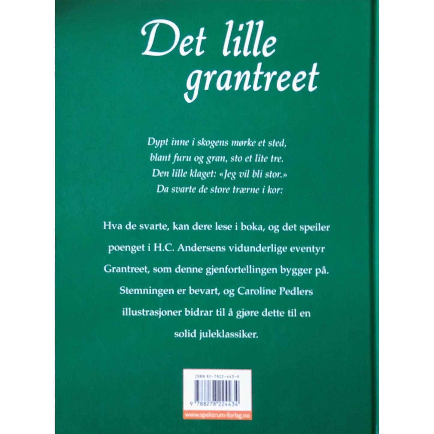Det lille grantreet - Brukte bøker av H.C. Andersen og Caroline Pedler