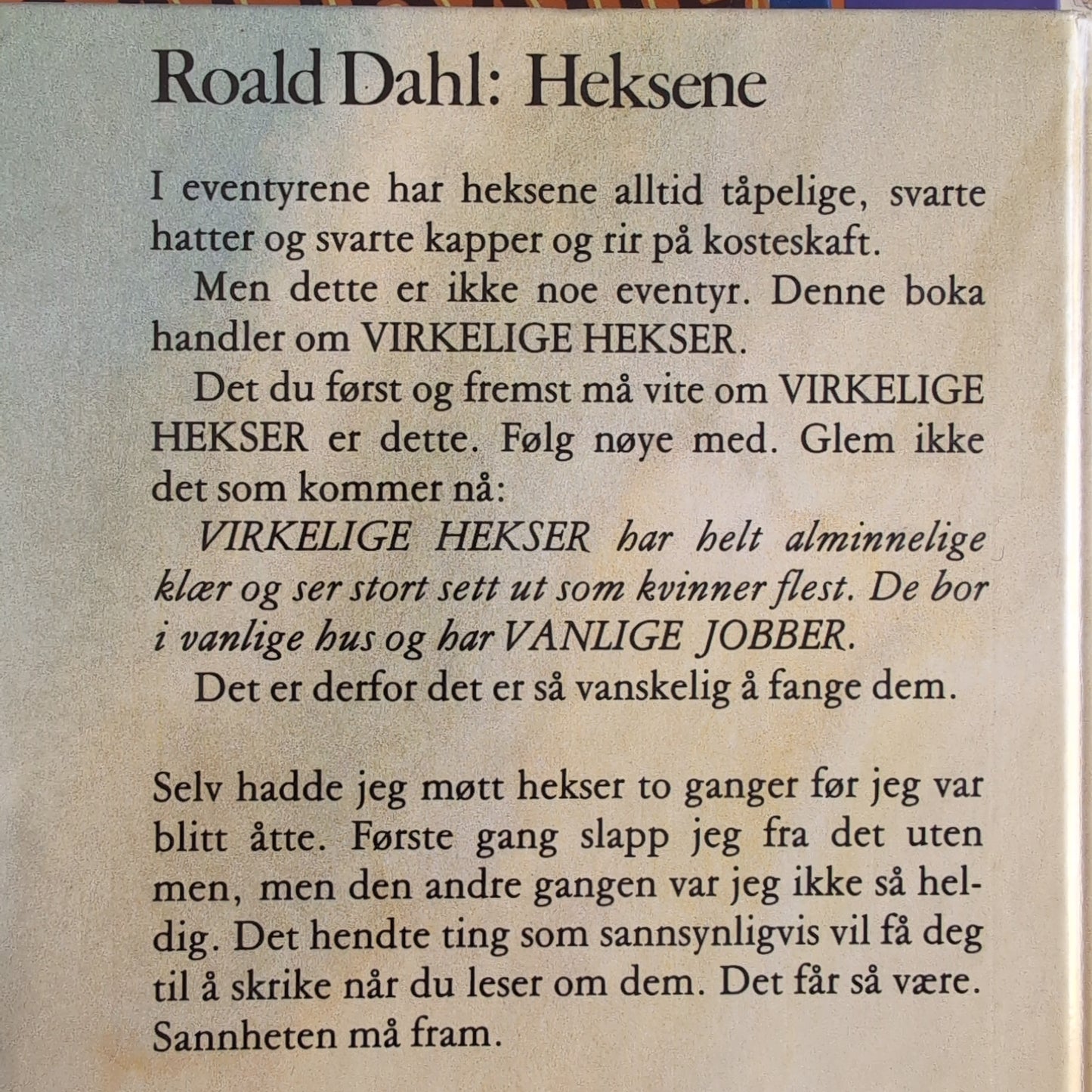 Dahl, Roald: Heksene