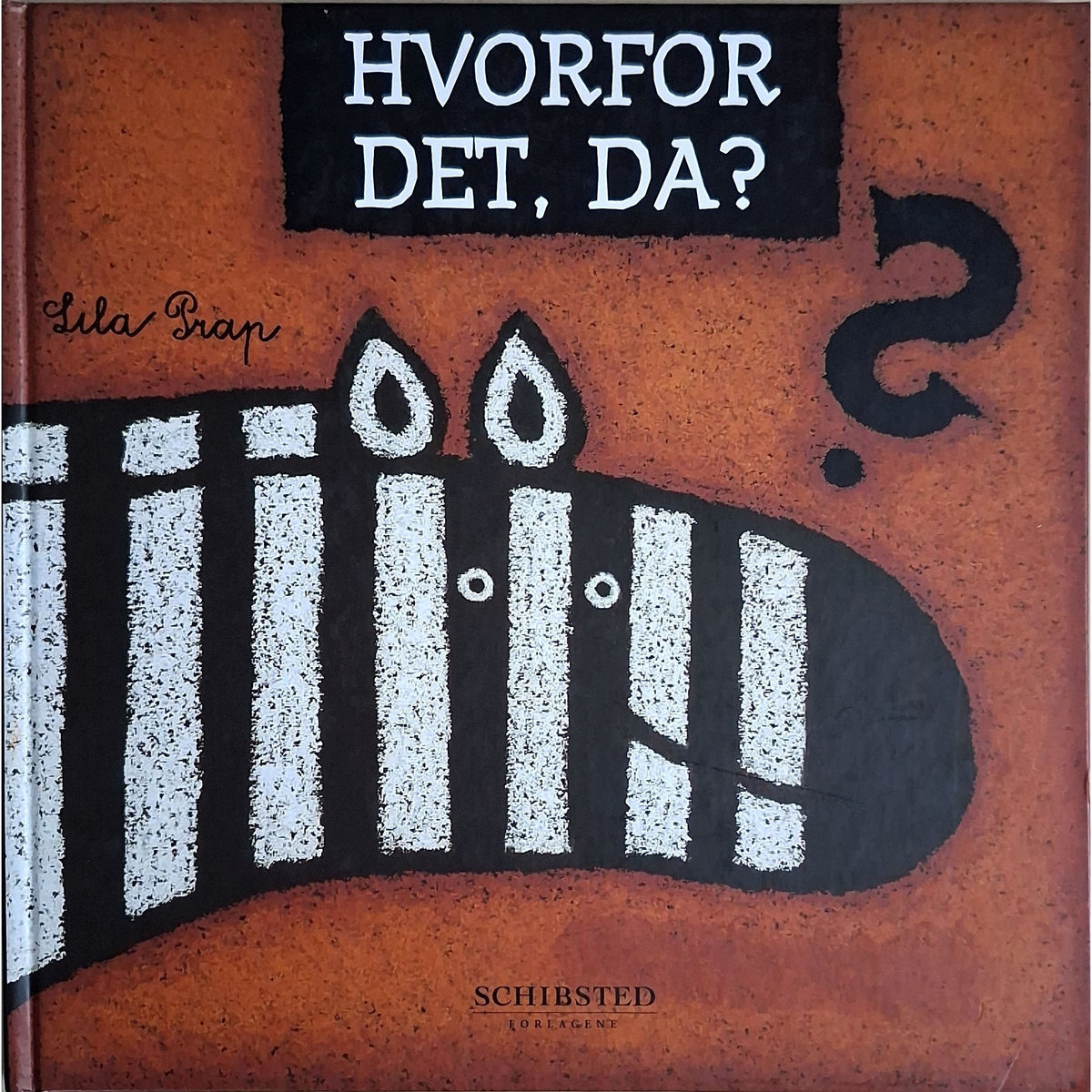 Hvorfor det, da?, brukte bøker av Lila Prap