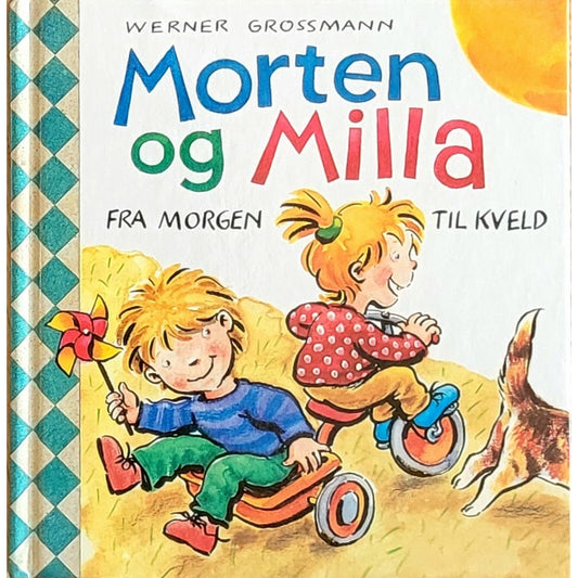 Morten og Milla fra morgen til kveld, brukte bøker av Werner Grossmann