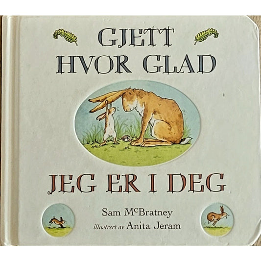 Gjett hvor glad jeg er i deg, brukte bøker av Sam McBratney