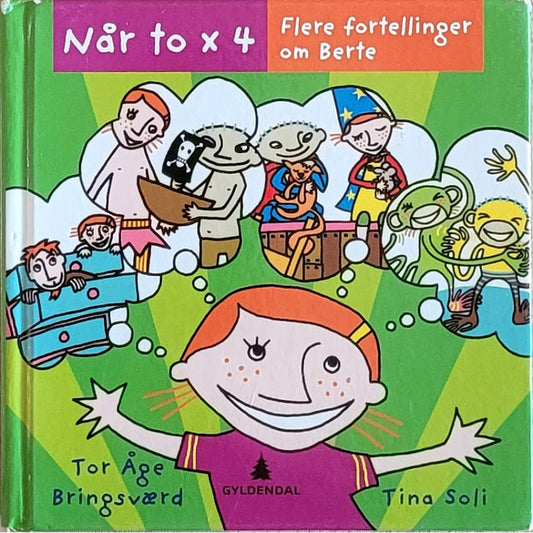 Når to x 4 - Flere fortellinger om Berte, brukte bøker av Tor Åge Bringsværd