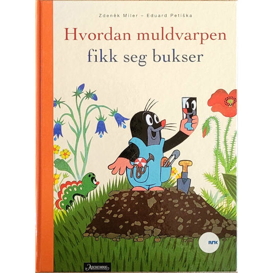 Hvordan Muldvarpen fikk seg bukser - Brukte bøker av Zdenek Miler