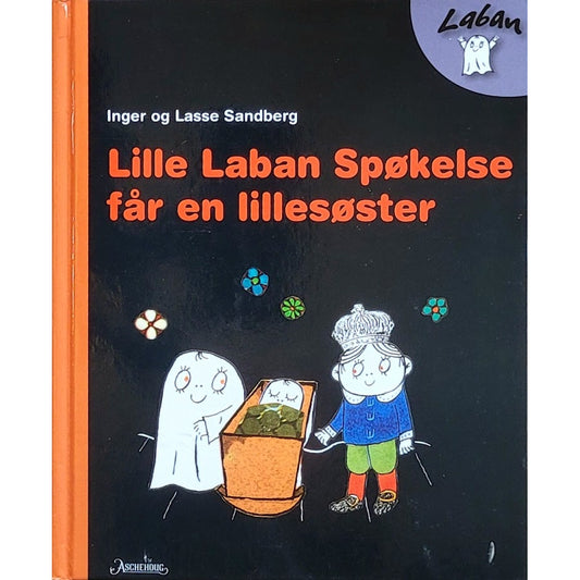 Lille Laban Spøkelse får en lillesøster, sa Laban og Labolina, brukte bøker av Inger og Lasse Sandberg