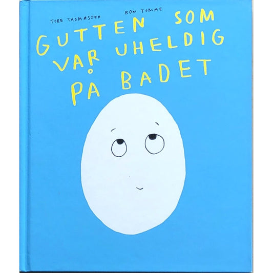 Gutten som var uheldig på badet - Brukte bøker av Tore Thomassen
