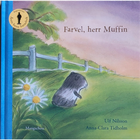 Farvel, herr Muffin, bruke bøker av Ulf Nilsson og Anna-Clara Tidholm