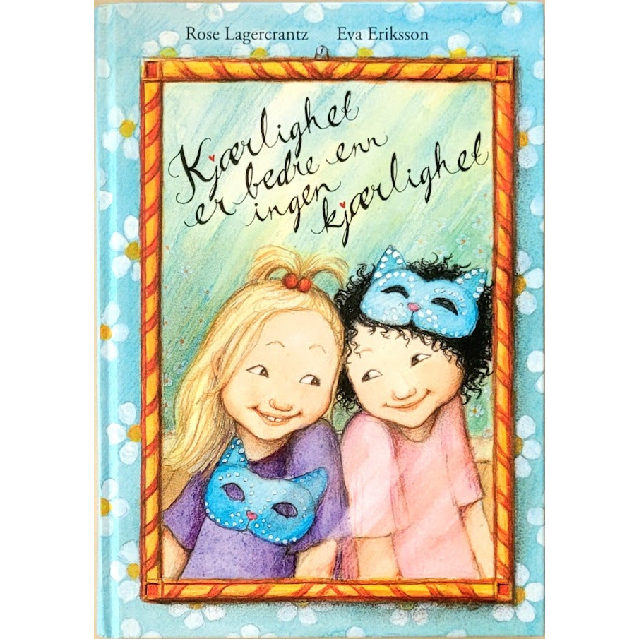 Kjærlighet er bedre enn ingen kjærlighet (7), brukte bøker av Rose Lagercrantz