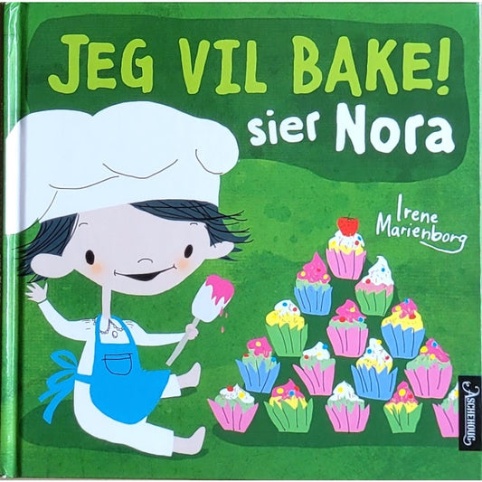 Jeg vil bake! sier Nora, brukte bøker av Irene Marienborg