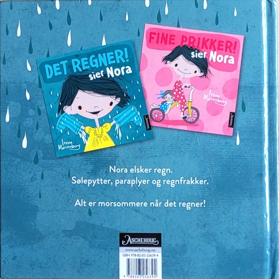 Marienborg, Irene: Det regner! sier Nora