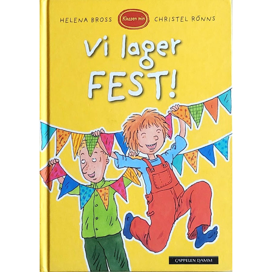 Klassen min - Vi lager fest!, Brukte bøker av Helena Bross og Christel Rõnns