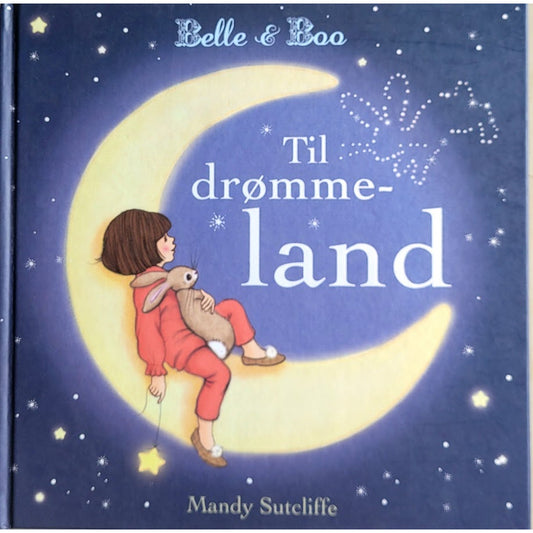 Belle og Boo - Til drømmeland, brukte bøker av Mandy Sutcliffe
