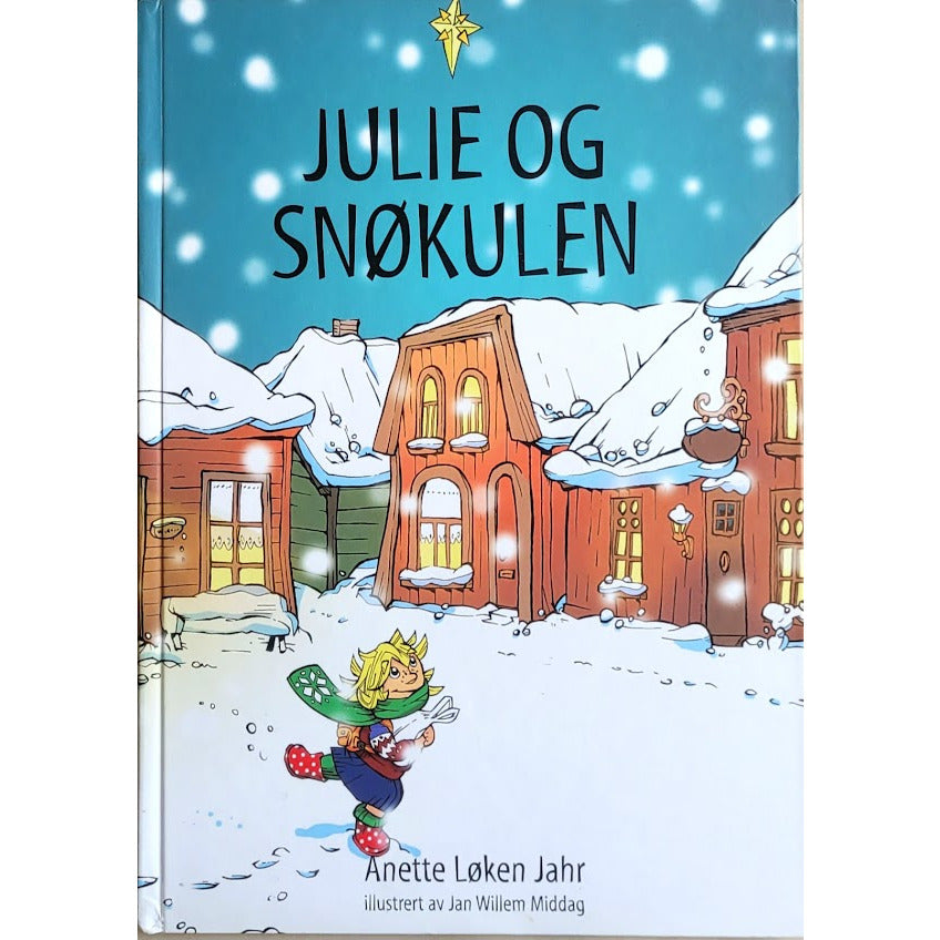 Julie og snøkulen - Brukte bøker av Anette Løken Jahr