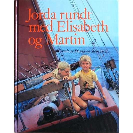 Jorda rundt med Elisabeth og Martin, bukte bøker av Diana og Stein Hoff