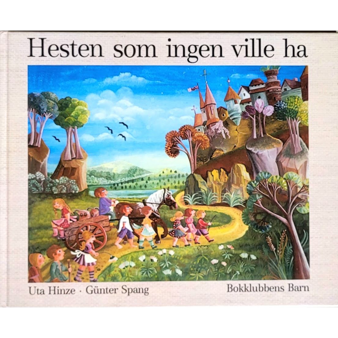 Hesten som ingen ville ha, brukte bøker av Uta Hinze