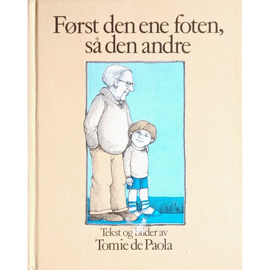 Først den ene foten, så den andre - brukte bøker av Tomie de Paola