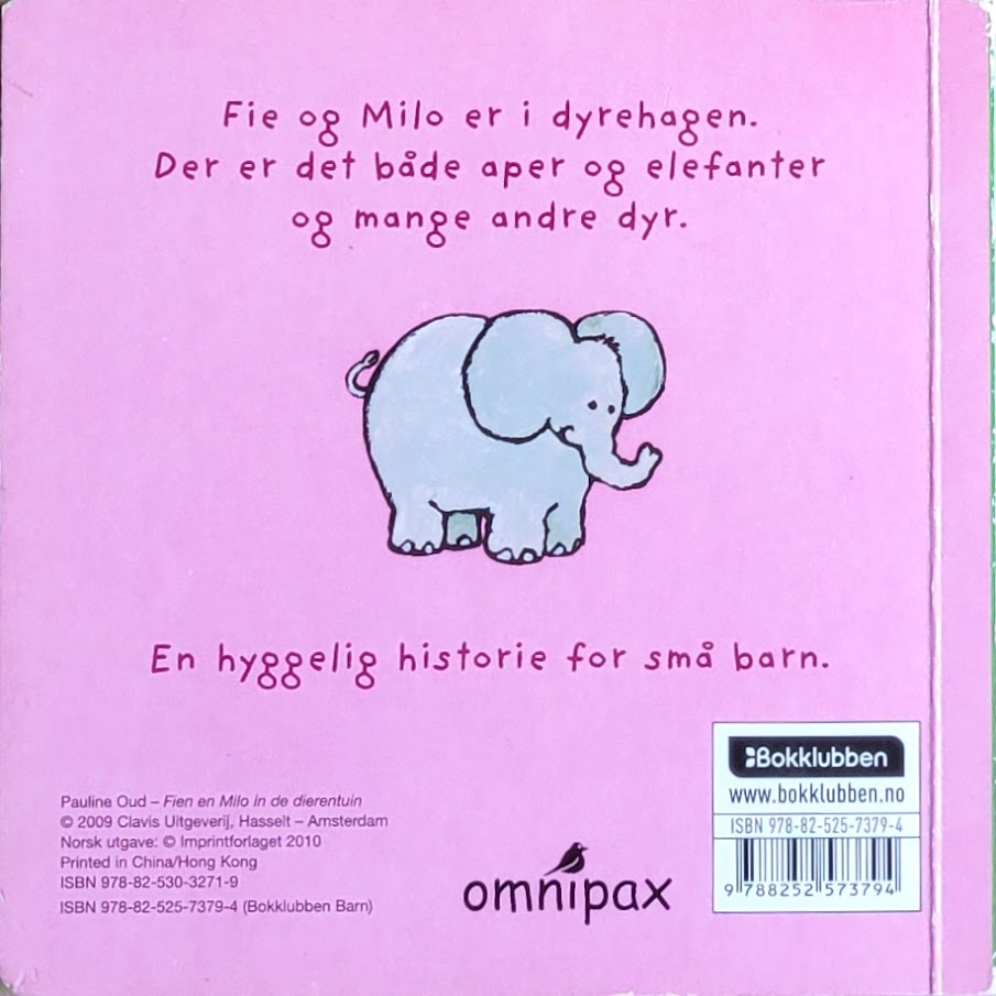 Oud, Pauline: Fie og Milo i dyrehagen