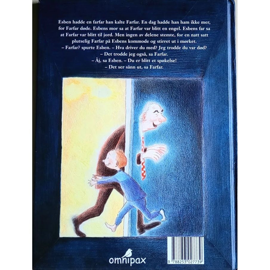 Aakeson, Kim Fupz: Og så ble farfar et spøkelse