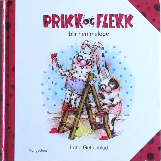 Prikk og Flekk blir hemmelege - Brukte bøker av Lotta Greffenblad