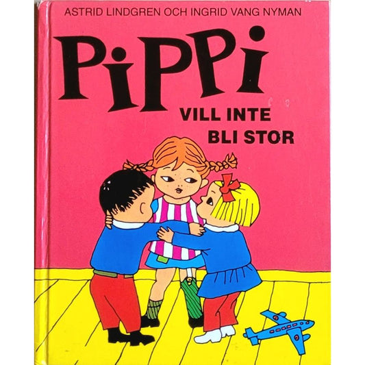 Pippi vill inte bli stor, brukte bøker av Astrid Lindgren