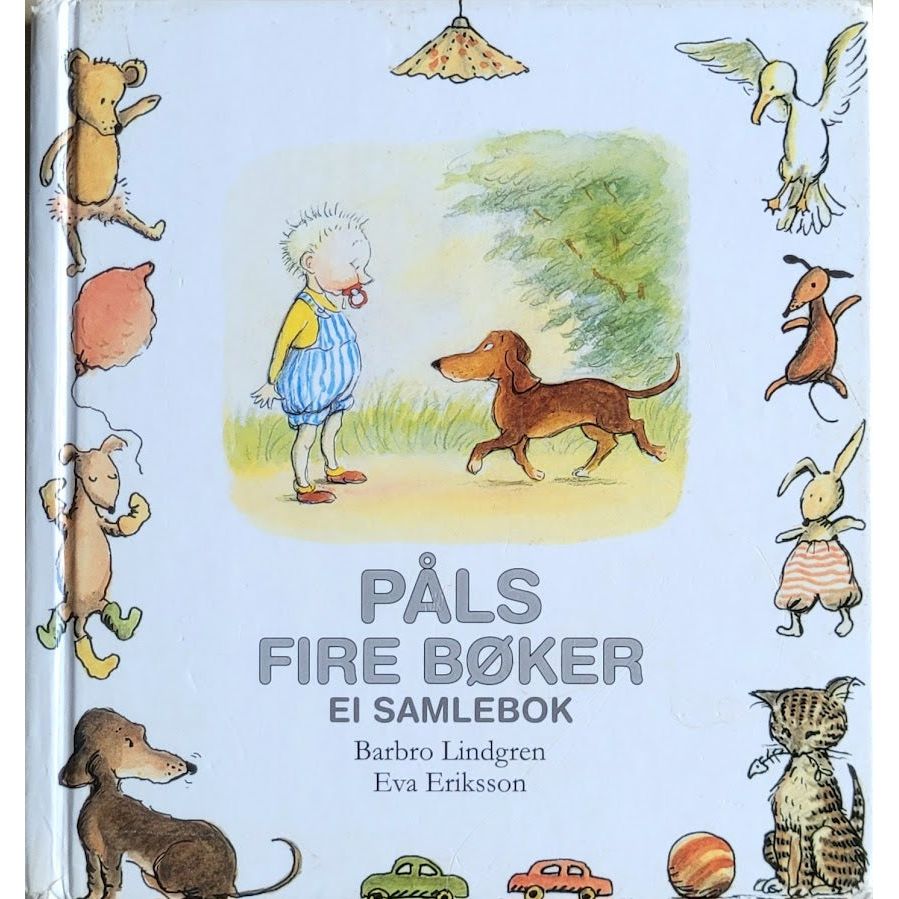 Påls fire bøker - Ei samlebok, brukte bøker av Barbro Lindgren og Eva Eriksson