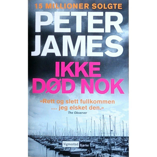 Roy Grace 3 - Ikke død nok, brukte bøker av Peter James