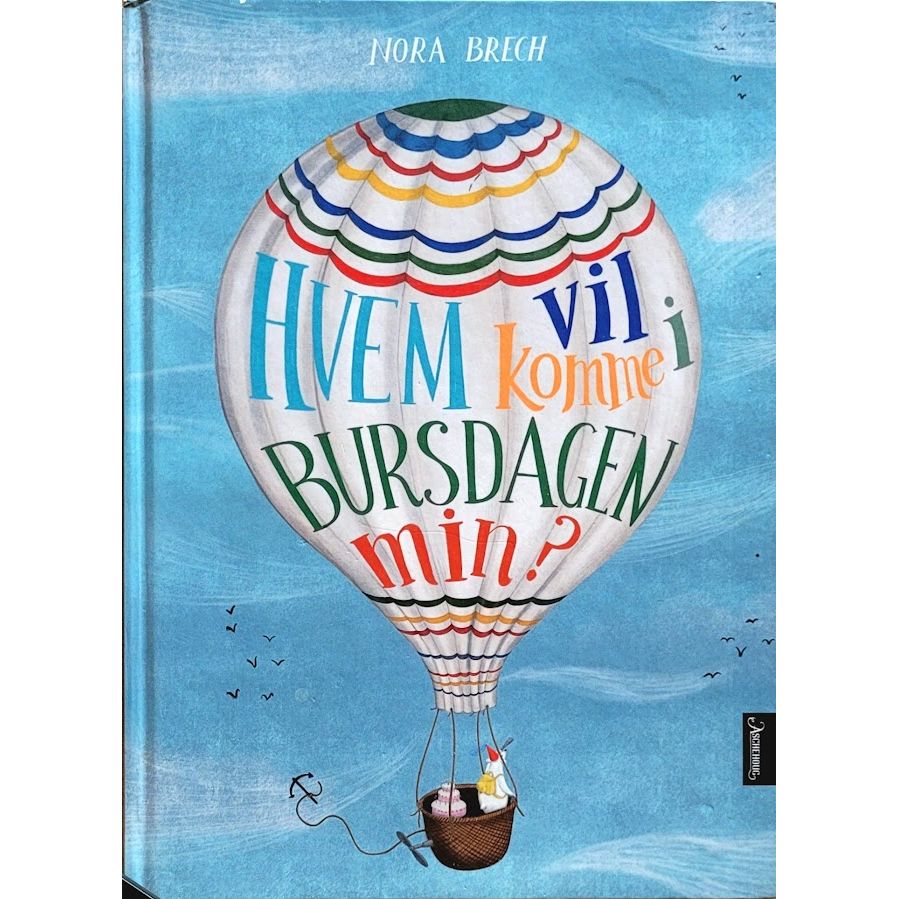 Hvem vil komme i bursdagen min?, brukte bøker av Nora Brech